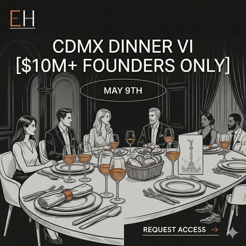 Cover Image for CDMX Dinner VI [$10M+ Founders Only]