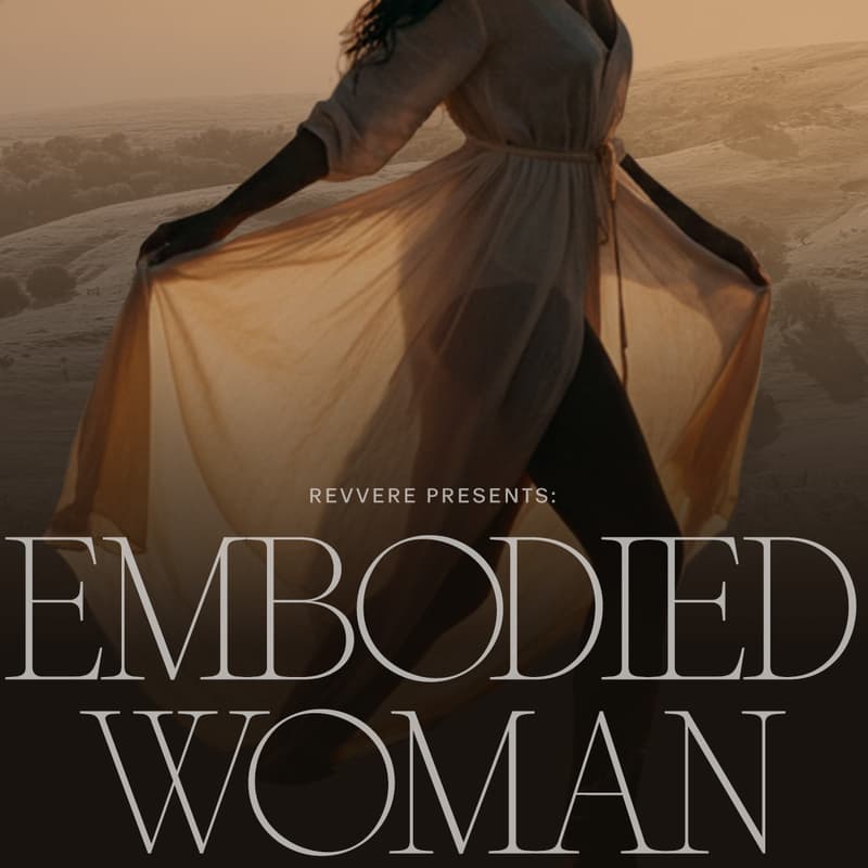 Cover Image for revvere presents: Embodied Woman - A Half-Day Retreat