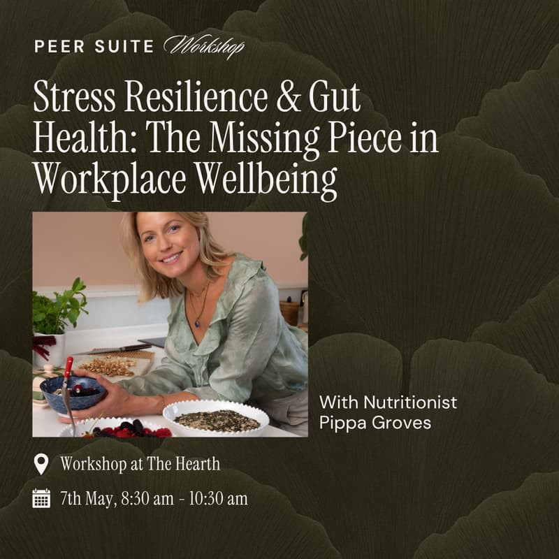 Cover Image for Peer Suite: Stress Resilience & Gut Health: The Missing Piece in Workplace Wellbeing