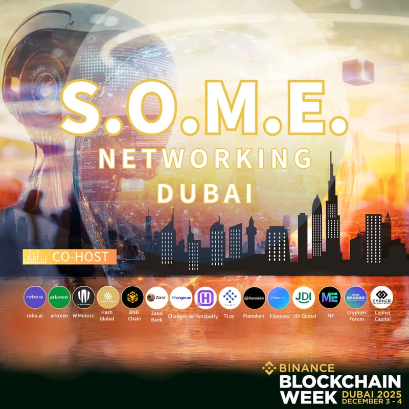Cover Image for S.O.M.E. Networking Dubai - Binance Blockchain Week