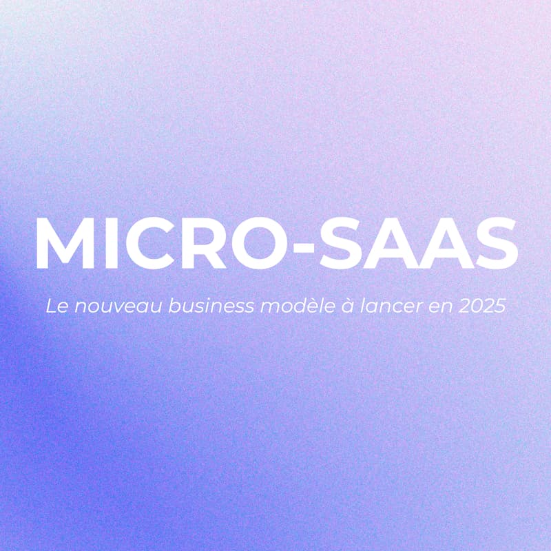 Cover Image for Créer et vendre un Micro-SaaS IA en 1 mois