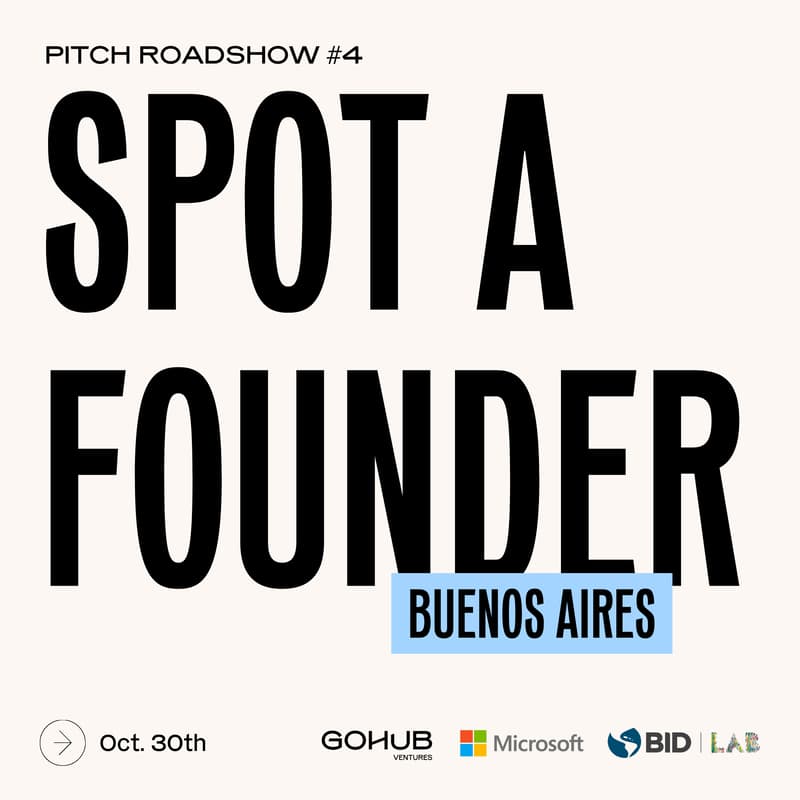 Cover Image for Pitch Roadshow #4: Spot a Founder Buenos Aires