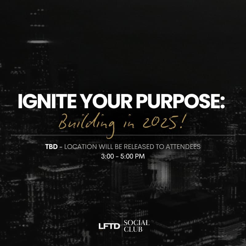 Ignite Your Purpose: Building in 2025 · Luma