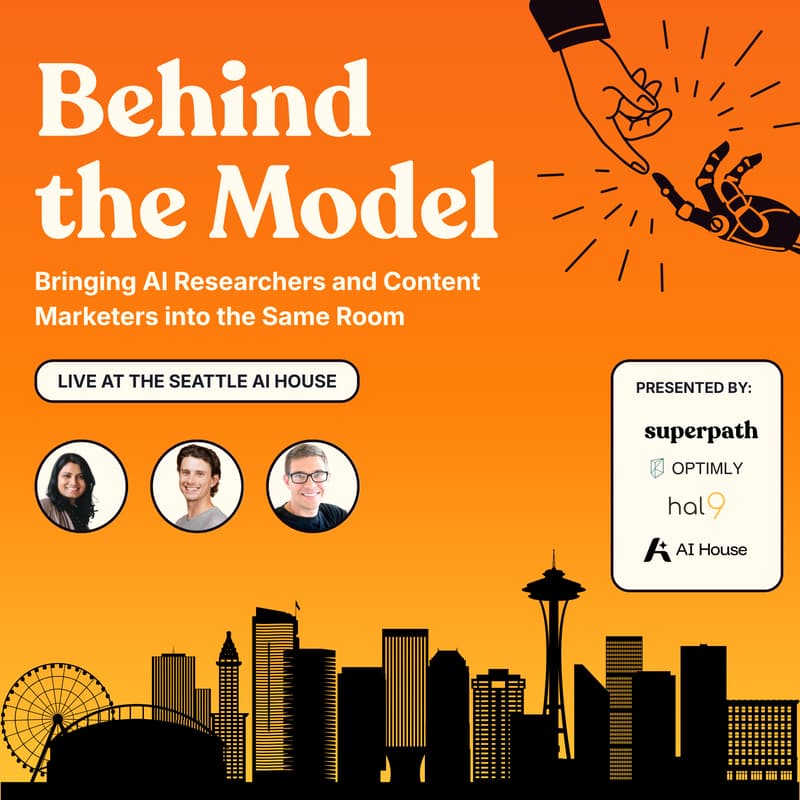 Cover Image for Behind the Model: Bringing AI Researchers and Content Marketers into the Same Room