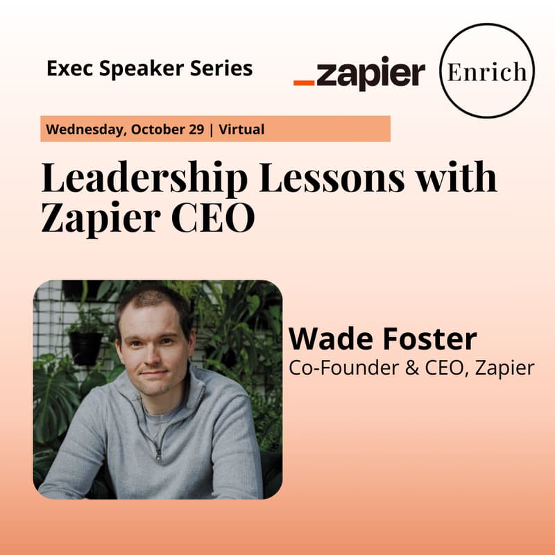 Cover Image for Leadership Lessons with Wade Foster, CEO Zapier