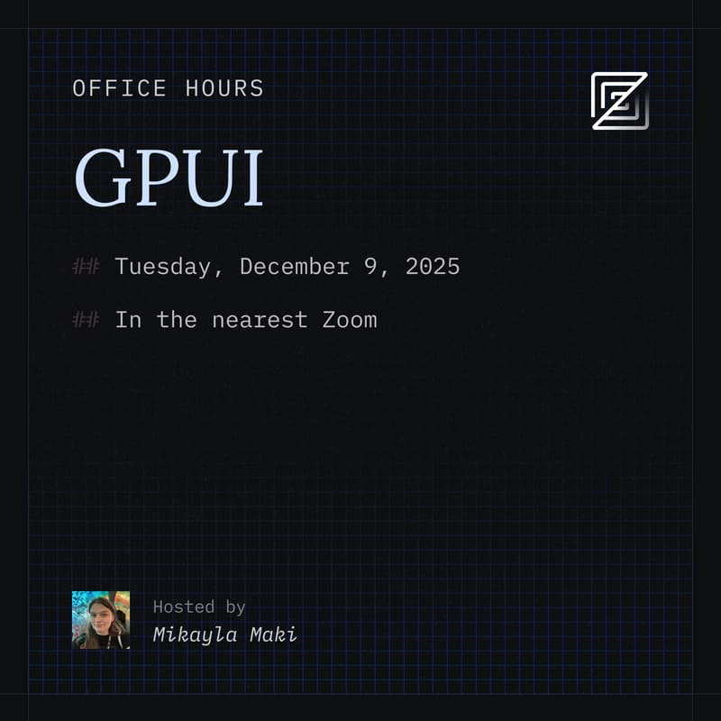 Cover Image for Zed Office Hours: GPUI