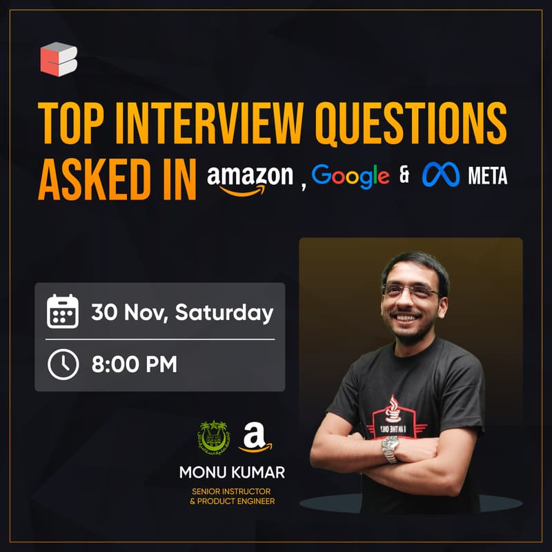 Cover Image for Top Interview Questions asked in Google, Amazon & Meta | Ft. Monu Bhaiya