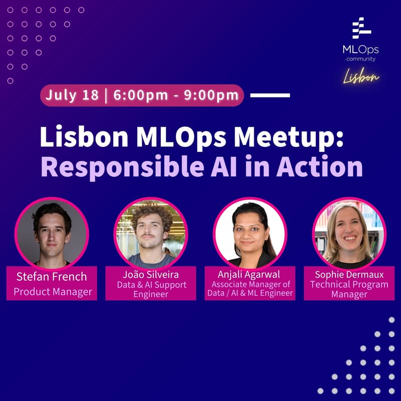 Cover Image for Lisbon MLOps Meetup: Responsible AI in Action