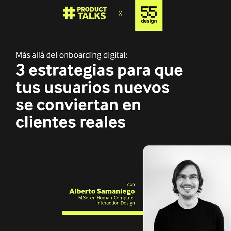 Cover Image for Más allá del onboarding digital: 3 estrategias para que tus usuarios nuevos se conviertan en clientes reales #ProductTalks
