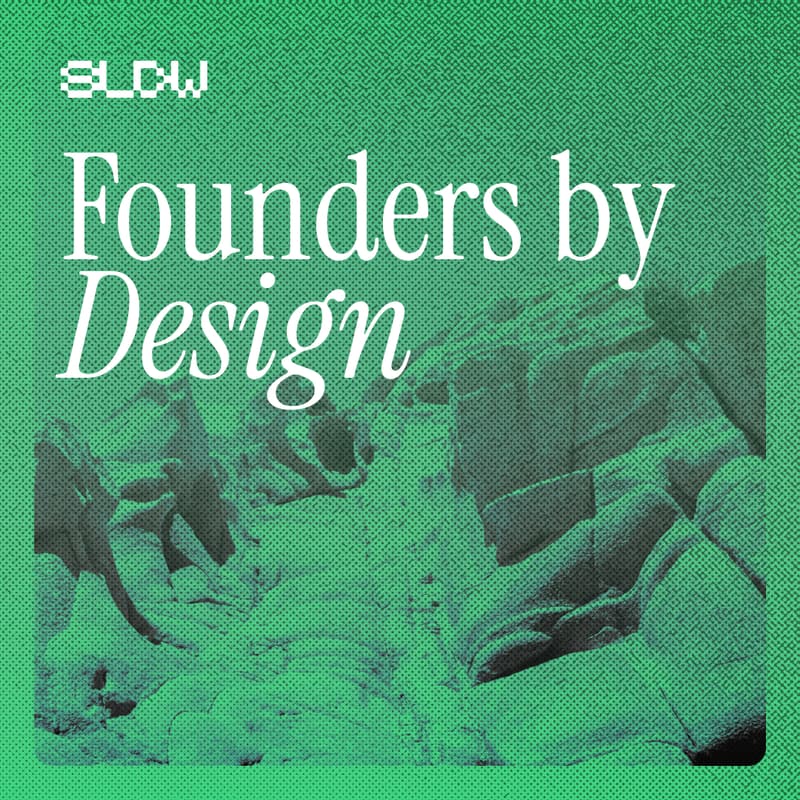 Cover Image for Founders by Design: When design meets entrepreneurship