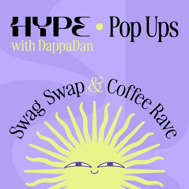 Cover Image for Swag Swap & Coffee Rave with Hype & DappaDan