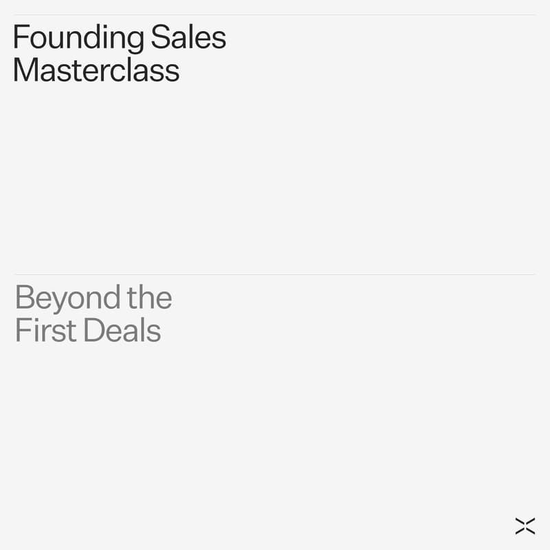 Cover Image for Beyond the First Deals: A Founder Sales Masterclass