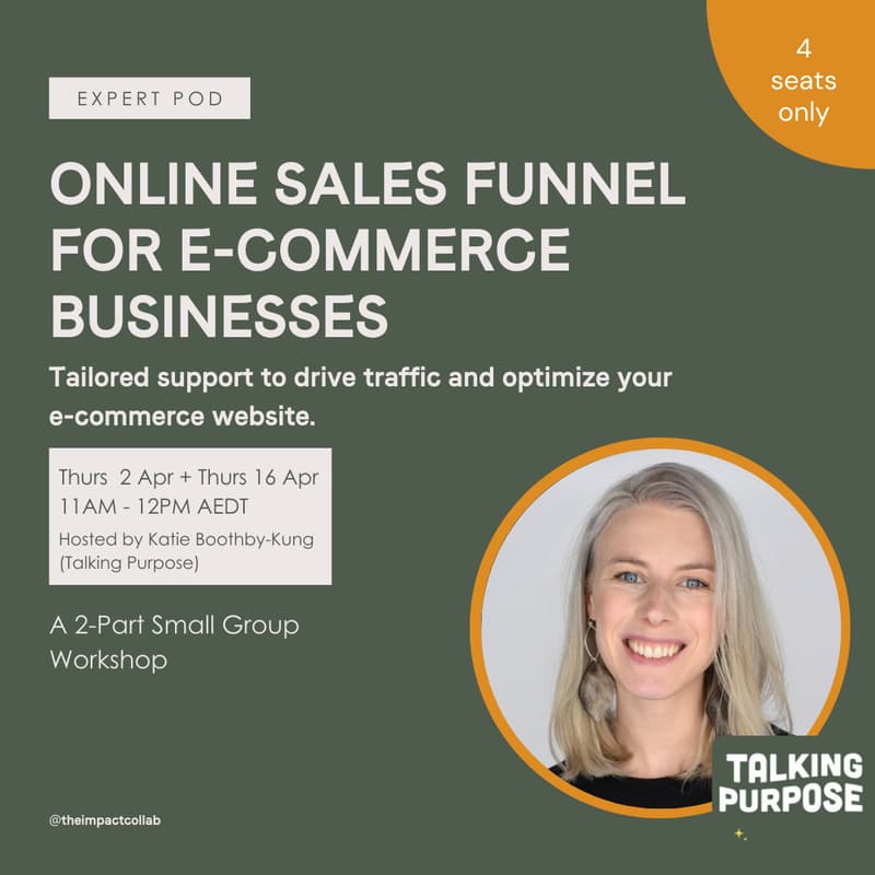 Cover Image for Online Sales Funnel for E-commerce Businesses Expert Pod — with Katie Boothby-Kung from Talking Purpose