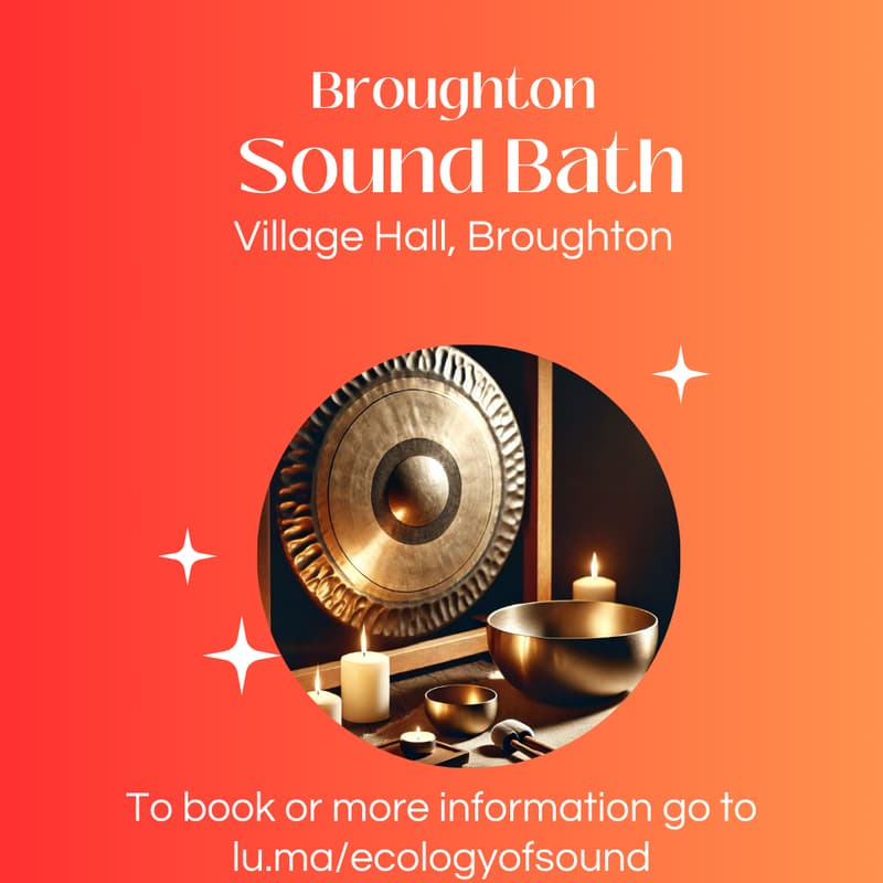 Cover Image for Sound Bath - Thursday 18th December Broughton Village Hall