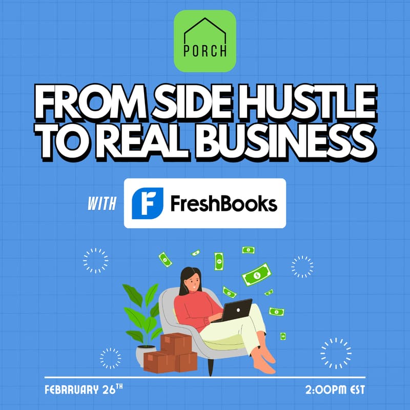 Cover Image for PORCH Talk | From Side Hustle to Real Business w/ FreshBooks