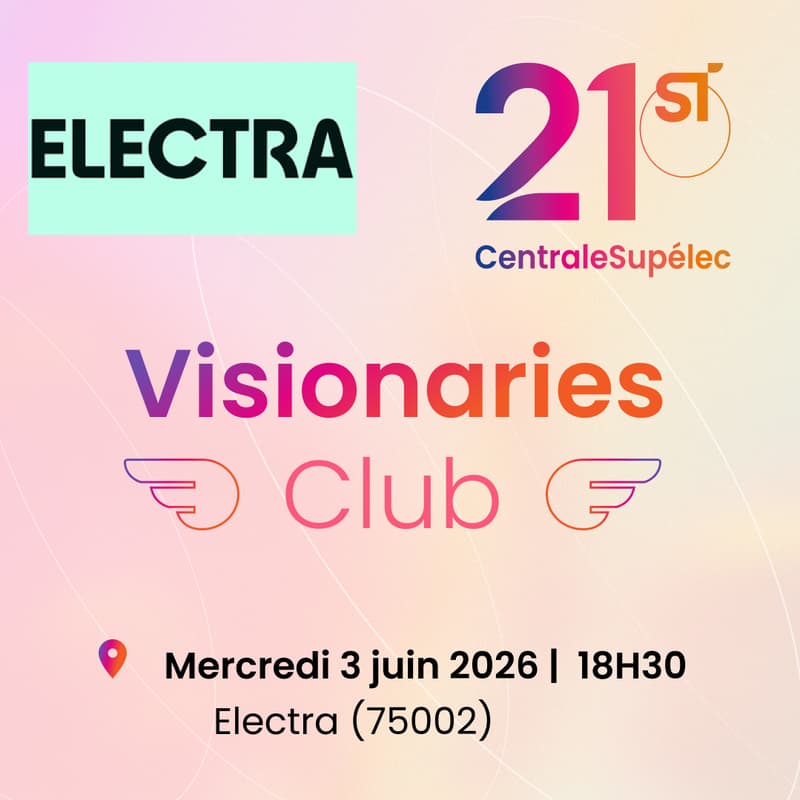 Cover Image for 🔥 Visionaries Club #4 | Électrification, innovation et entrepreneuriat