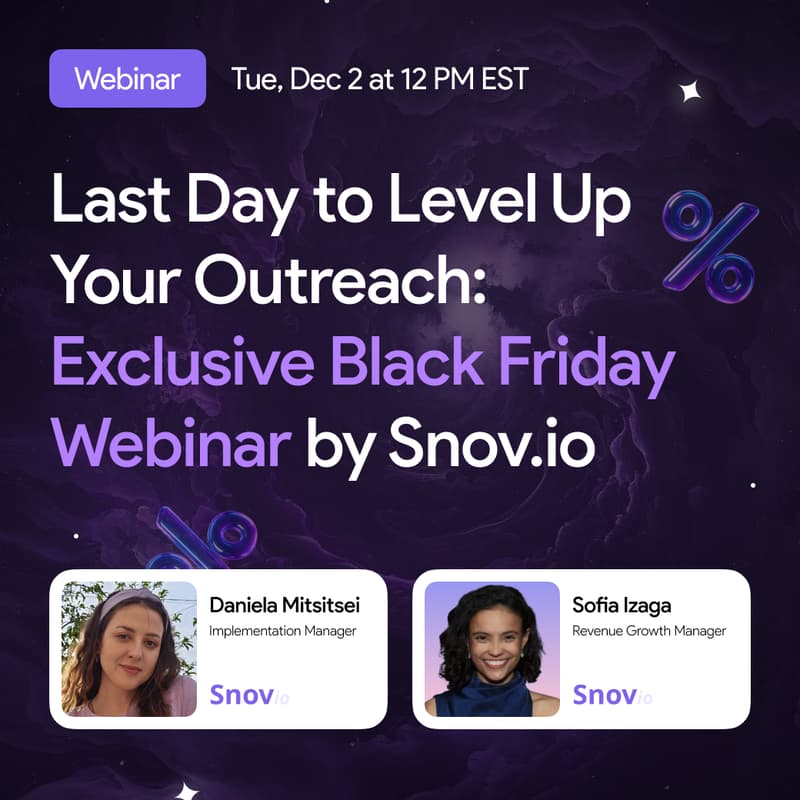 Cover Image for Last Day to Level Up Your Outreach: Exclusive Black Friday Webinar by Snov.io