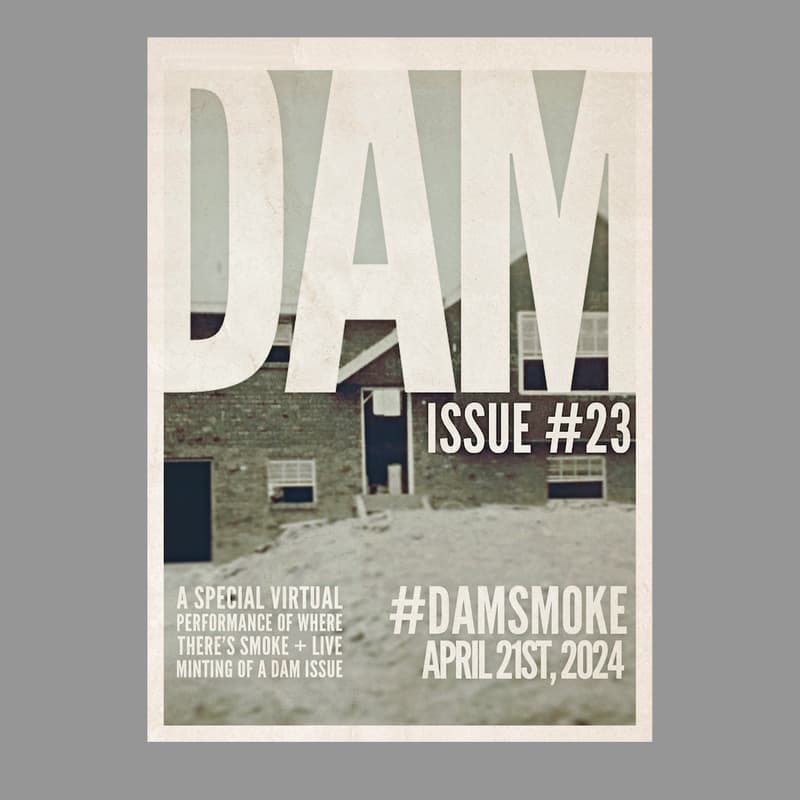 Cover Image for DAM presents Where There's Smoke a virtual performance 