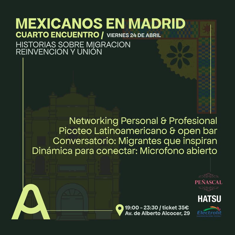 Cover Image for Mexicanos en Madrid - Cuarto encuentro 🇲🇽 Historias sobre migración, reinvención y unión.