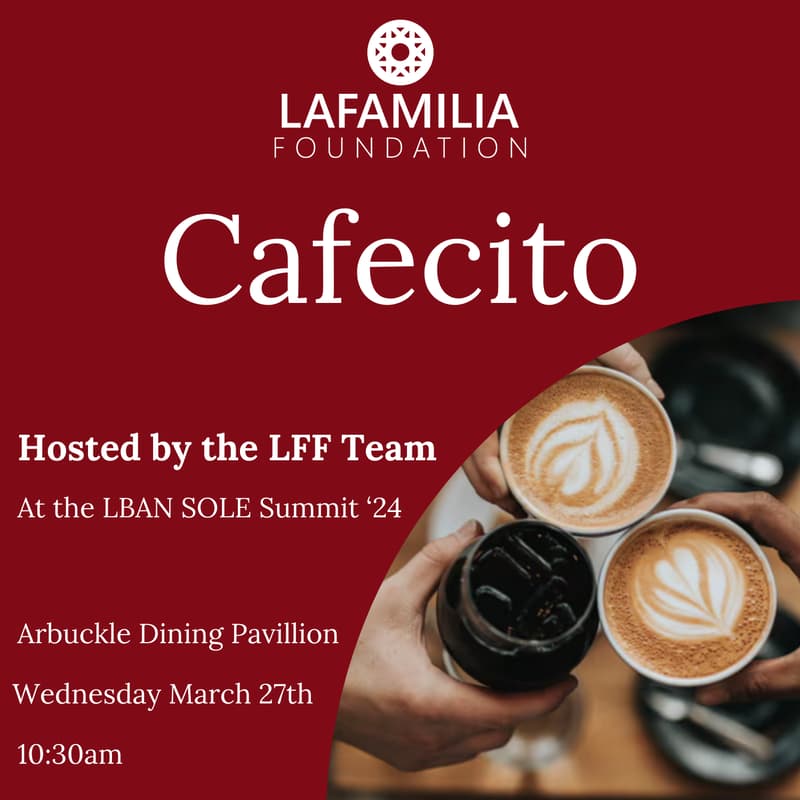 Cover Image for Cafecito with LaFamilia @ LBAN SOLE Summit '24