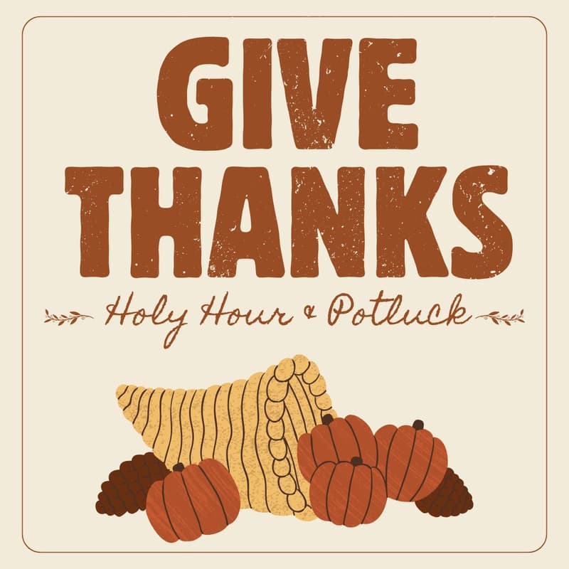 Cover Image for Adoration and Friendsgiving Dinner