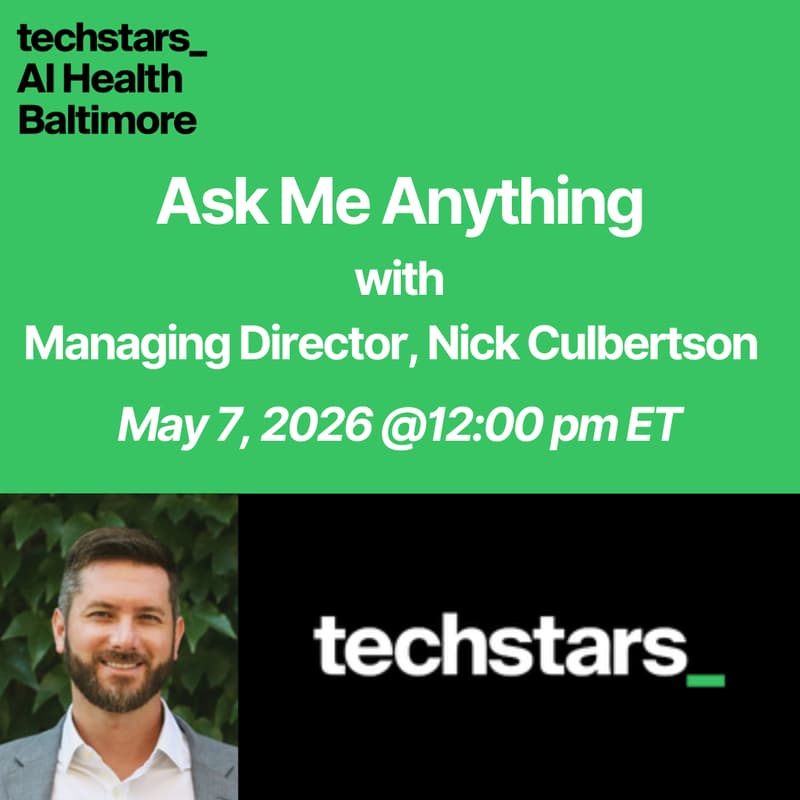 Cover Image for AMA with Nick Culbertson, MD of Techstars AI Health Baltimore