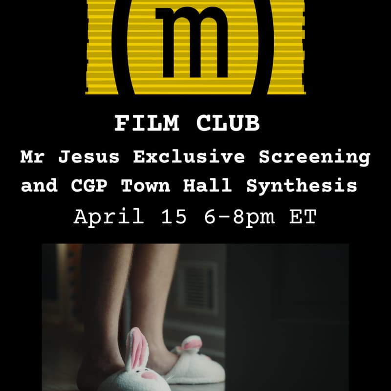 Cover Image for FILM CLUB: Mr Jesus screening and CGP Town Hall Synthesis