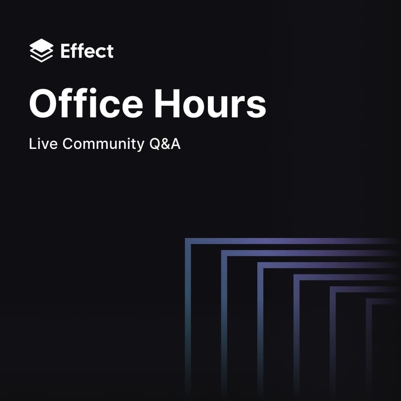 Cover Image for Effect Office Hours #24