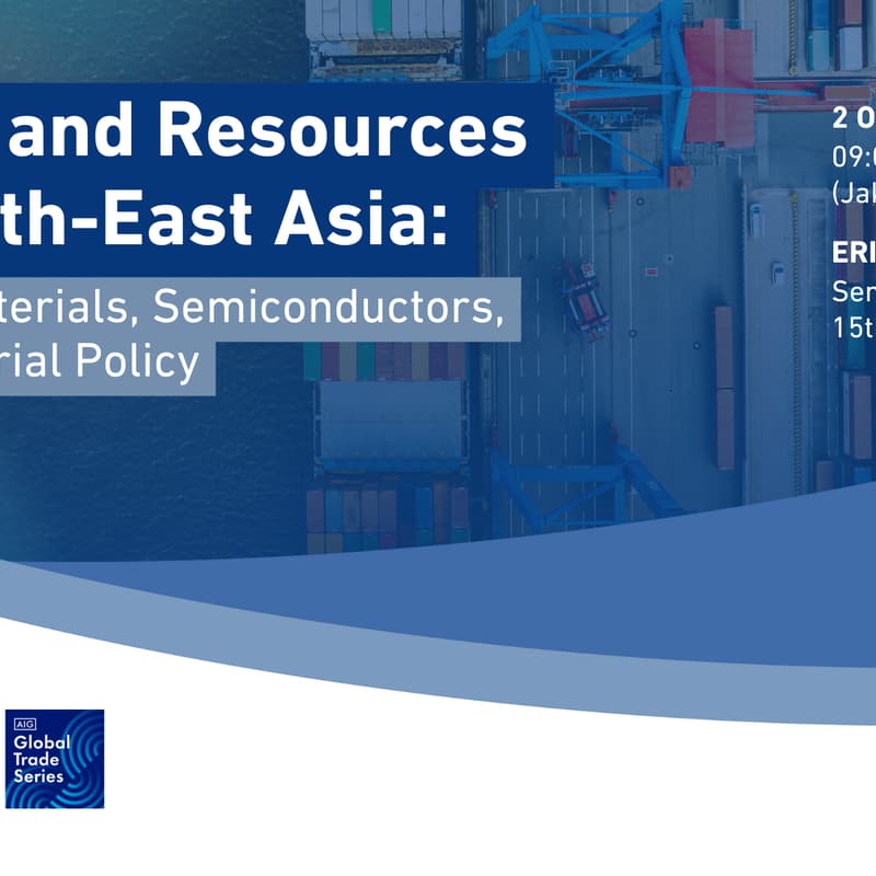 Cover Image for Trade and Resources in South-East Asia: Critical Materials, Semiconductors, and Industrial Policy (Offline Registration)