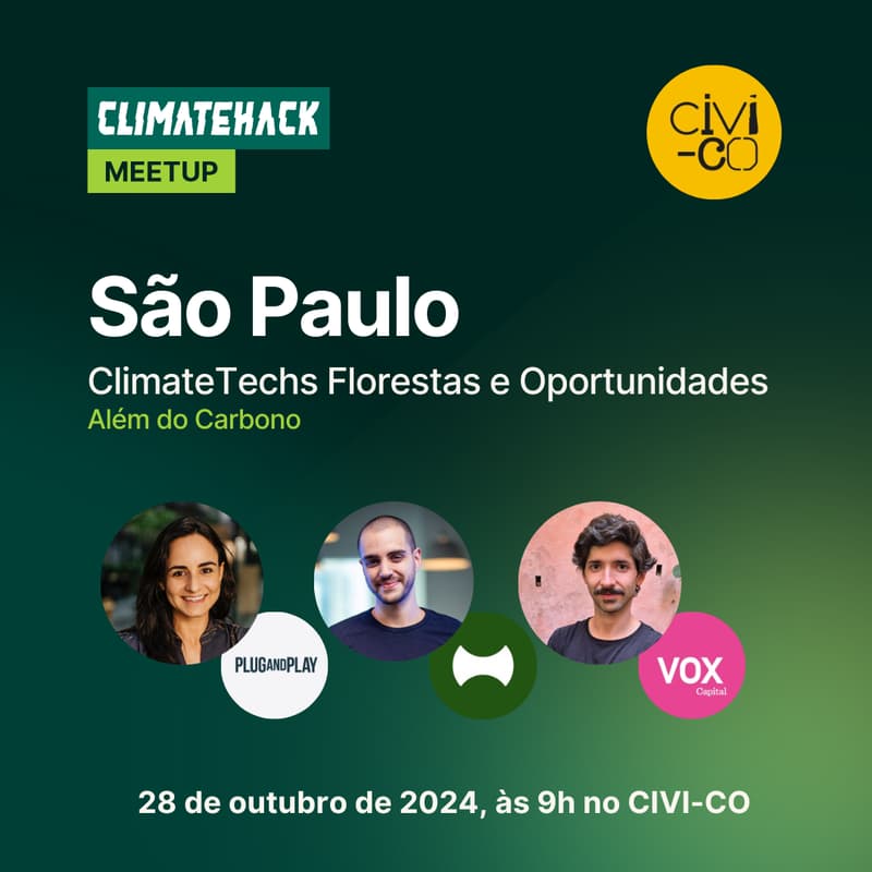 Cover Image for ClimateHack São Paulo: ClimateTechs Florestas e Oportunidades além do Carbono