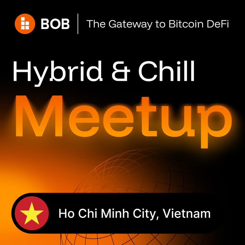 Cover Image for BOB Hybrid & Chill Meetup | Ho Chi Minh City 🇻🇳