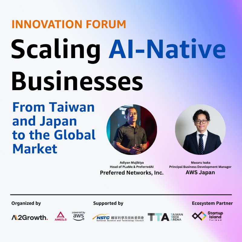 Cover Image for [Innovation Forum] Scaling AI-Native Businesses - From Taiwan and Japan to the Global Market