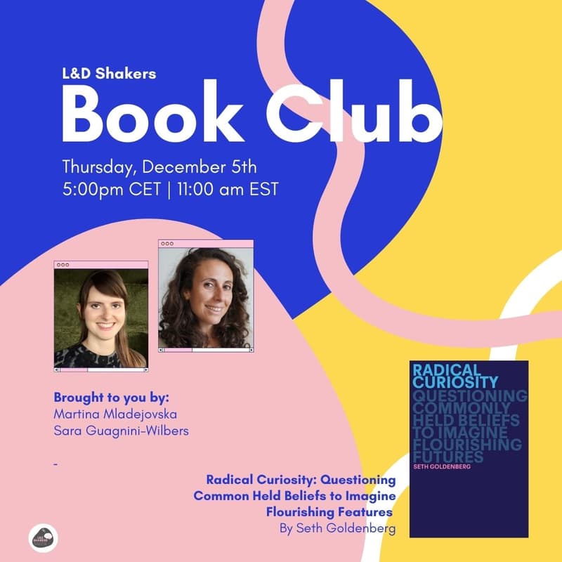 Cover Image for L&D Shakers Book Club: Radical Curiosity