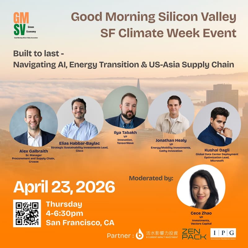 Cover Image for GMSV | SF Climate Week 2026 | Built to last - Navigating AI, Energy Transition & US-Asia Supply Chain