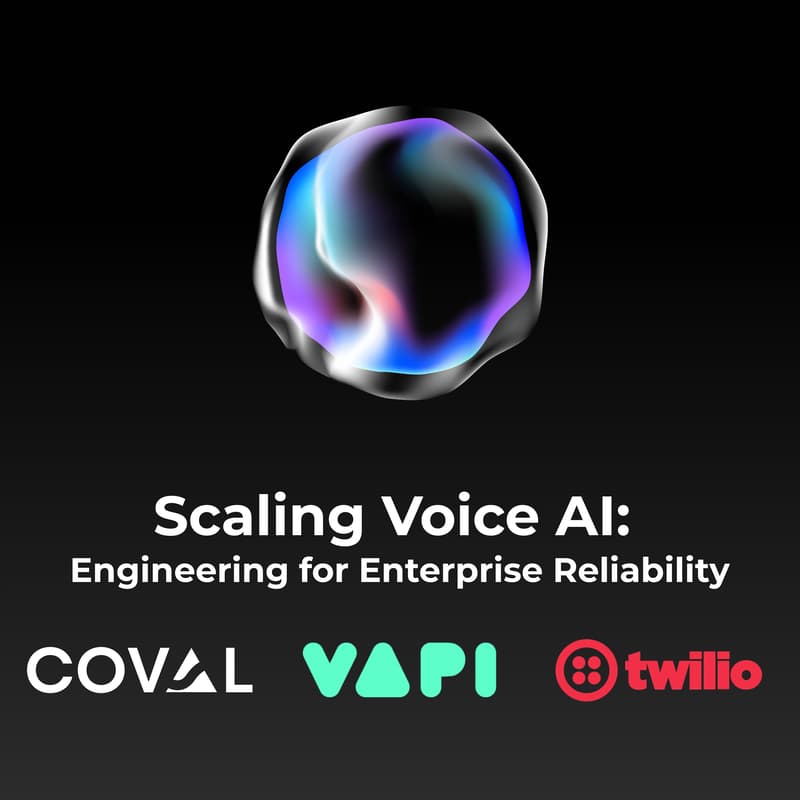 Cover Image for Scaling Voice AI: Engineering for Enterprise Reliability with Vapi, Coval, & Twilio