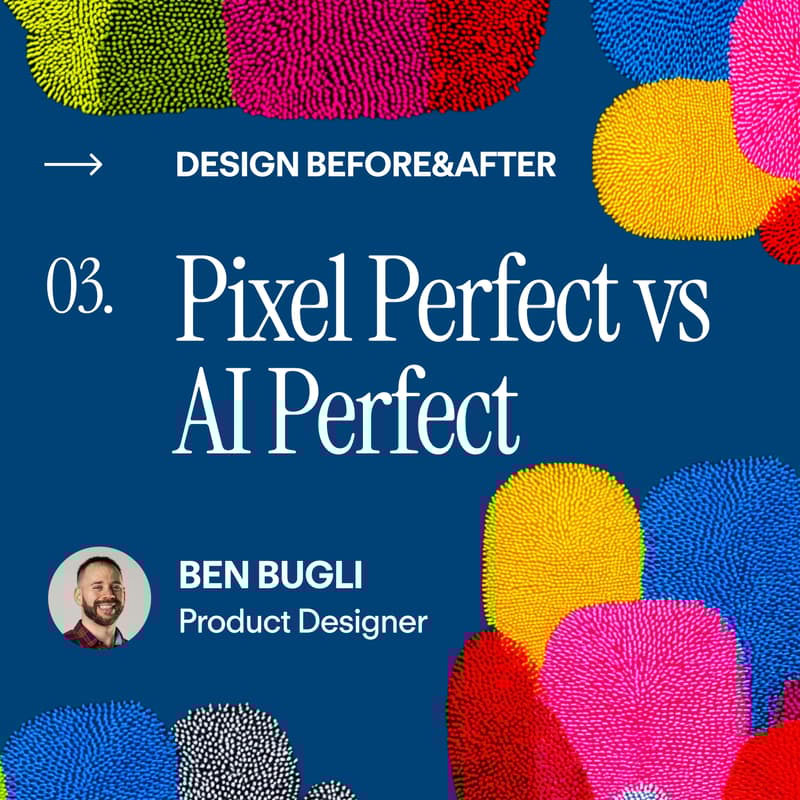 Cover Image for Design Before&After 03 - Pixel Perfect vs AI Perfect