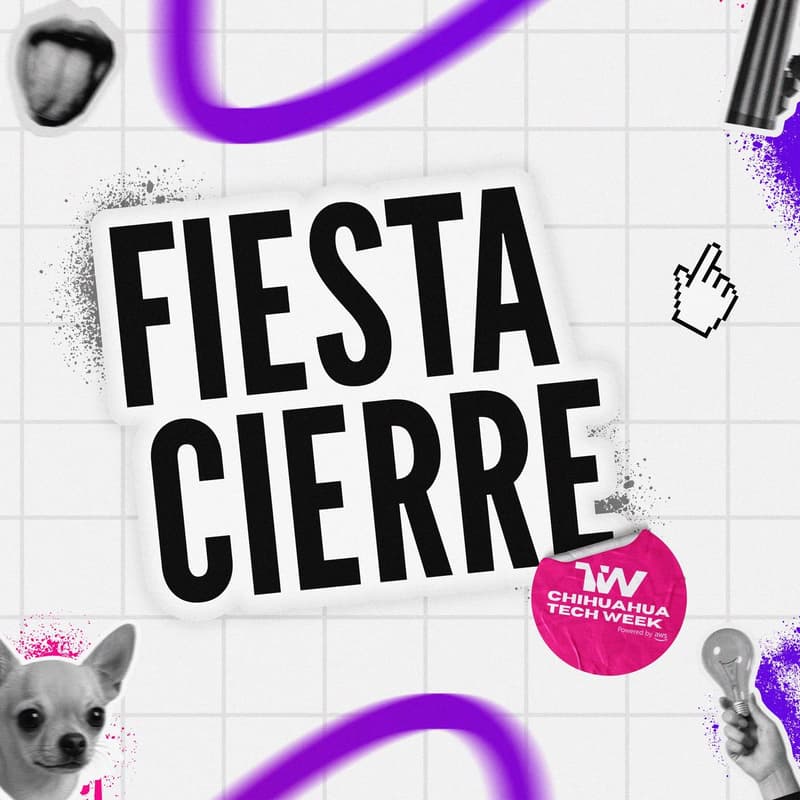 Cover Image for Fiesta de Cierre Chihuahua Tech Week