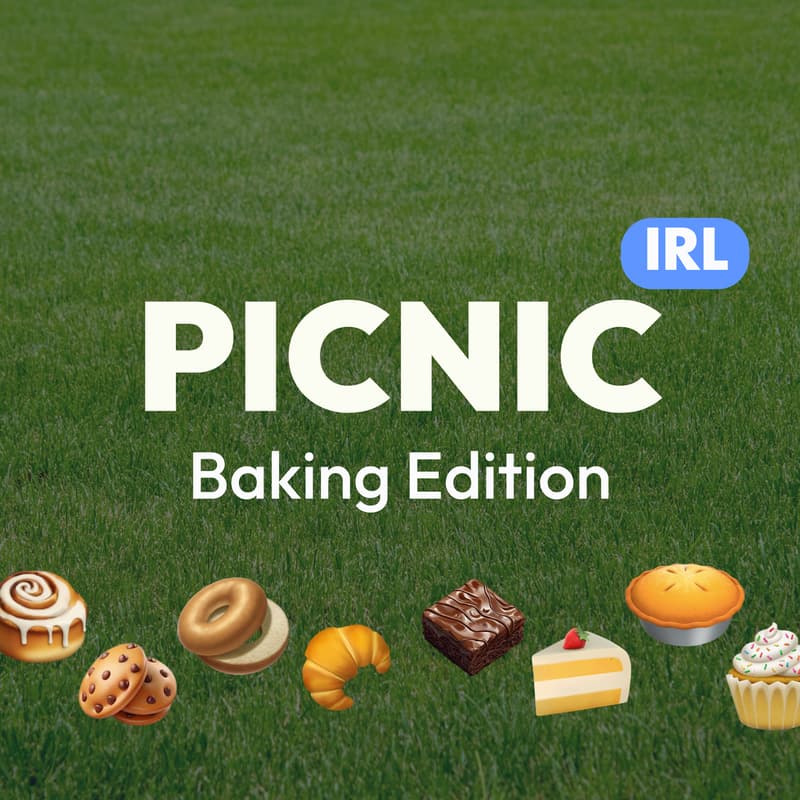 Cover Image for Picnic IRL (Baking Edition)