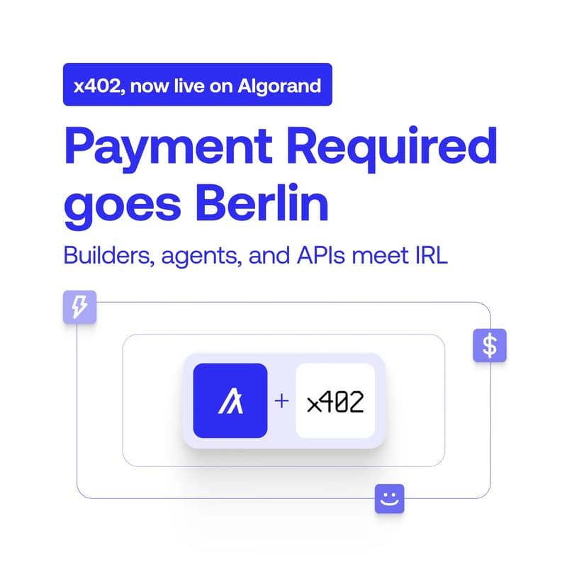 Cover Image for Algorand Builders Berlin: x402 payments workshop & 2026 Berlin community launch