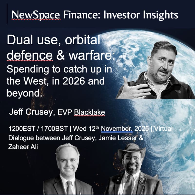 Cover Image for Investor Insights: The West's race to catch up in Orbital Defence & Warfare - Dual use investing with Jeff Crusey