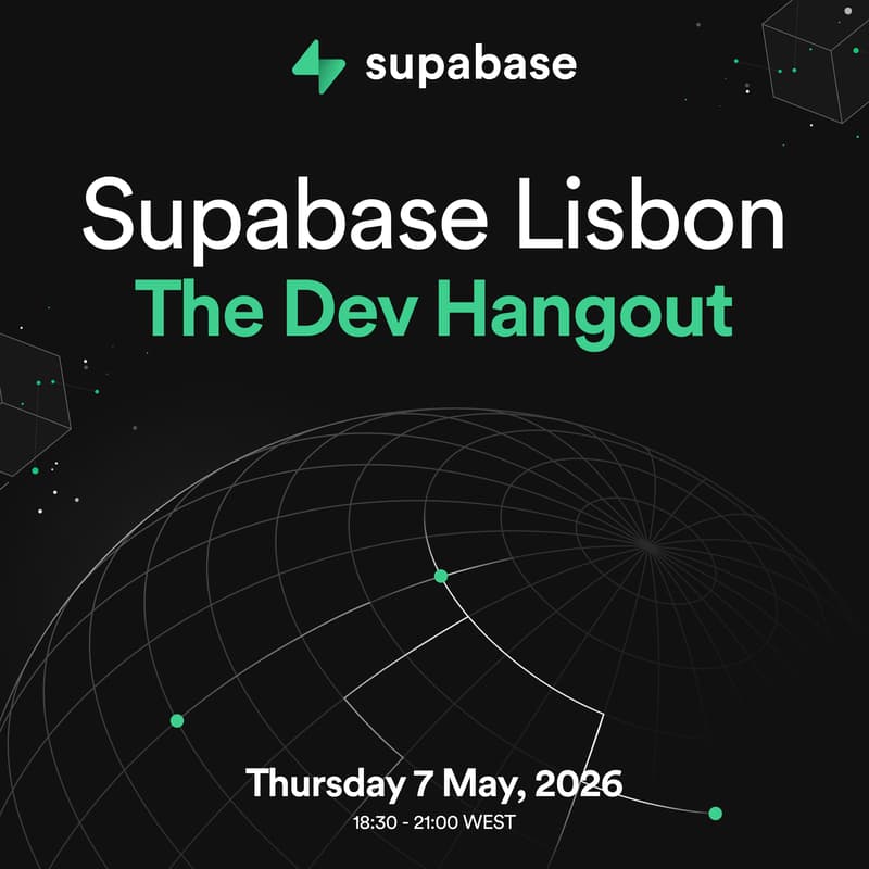Cover Image for Supabase Lisbon: The Dev Hangout
