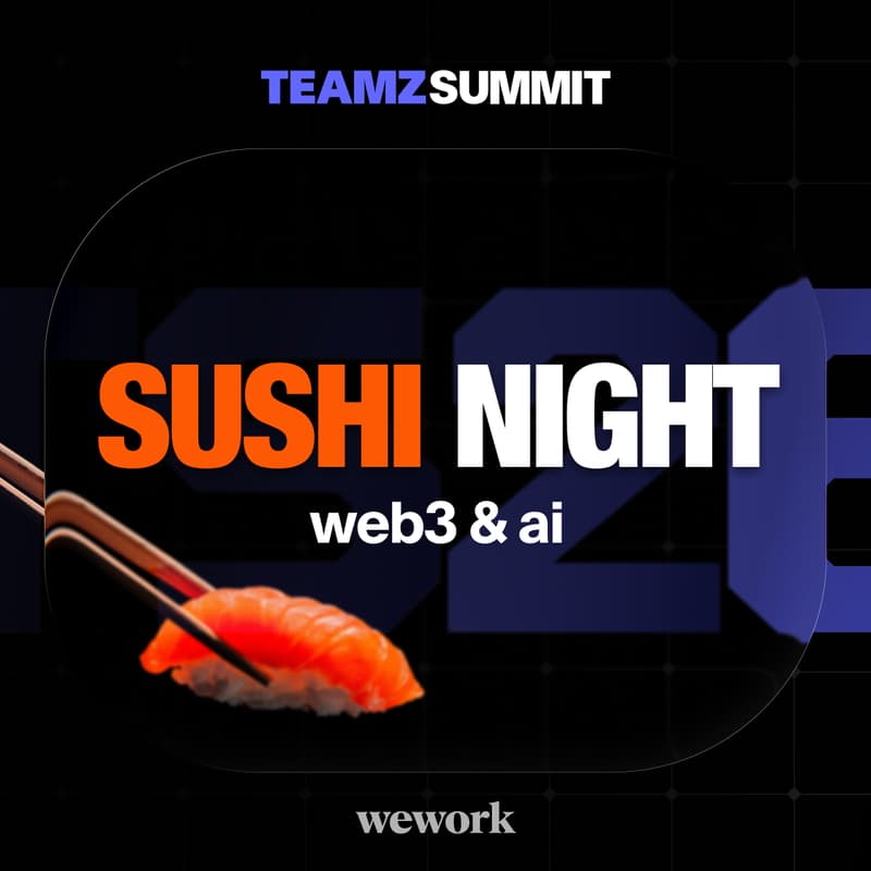 Cover Image for TEAMZ SUMMIT 2026 プレイベント「Sushi Night」