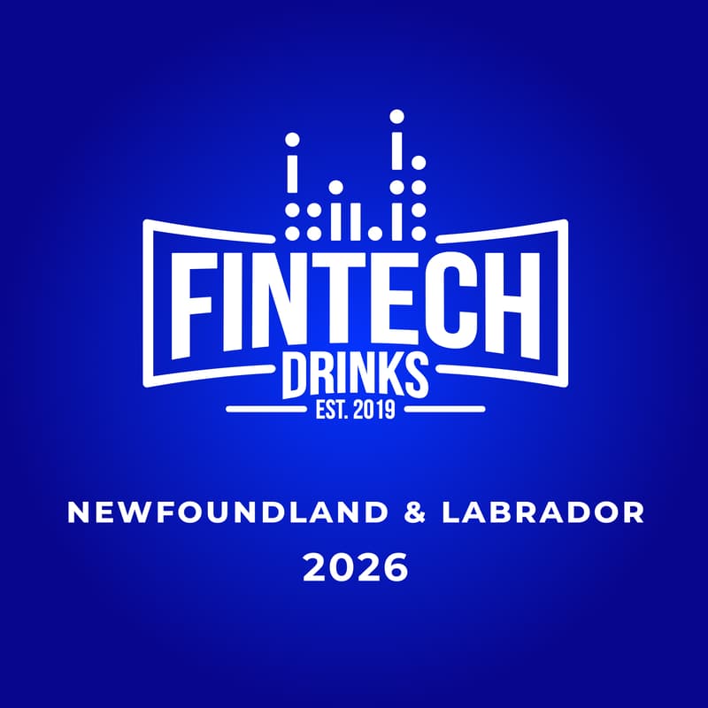 Cover Image for Fintech Drinks Newfoundland and Labrador