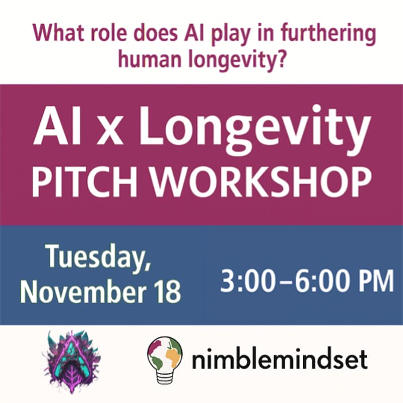 Cover Image for AI and Longevity: Pitch Workshop and Debate with NIMBLE and Aevitas