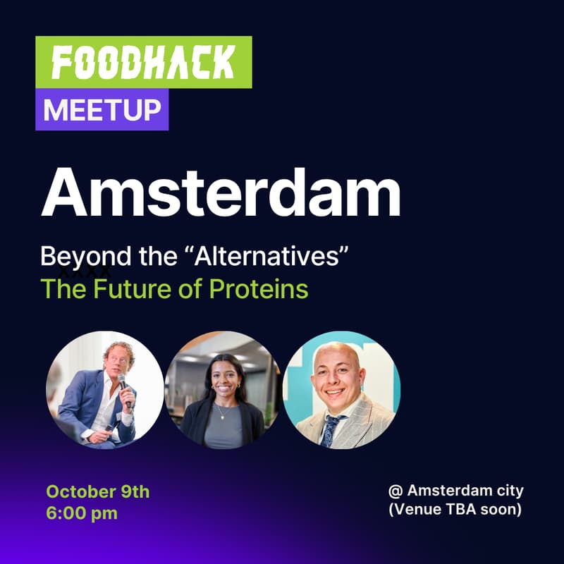 Cover Image for FoodHack Amsterdam: Beyond the “Alternatives” - The Future of Proteins