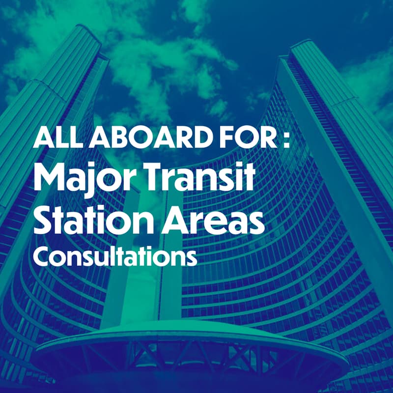 Cover Image for Major Transit Station Area Consultations + Social