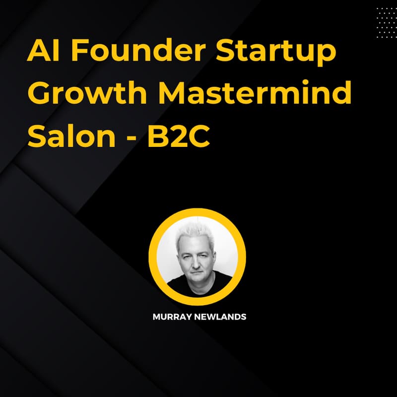 Cover Image for AI Founder Startup Growth Mastermind Salon - B2C