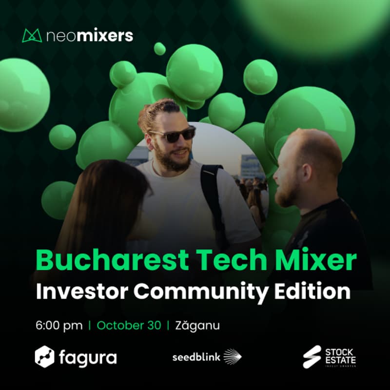 Cover Image for Bucharest Tech Mixer | Investor Community Edition w/Fagura, SeedBlink & Stock.estate @ Zaganu | October, 30