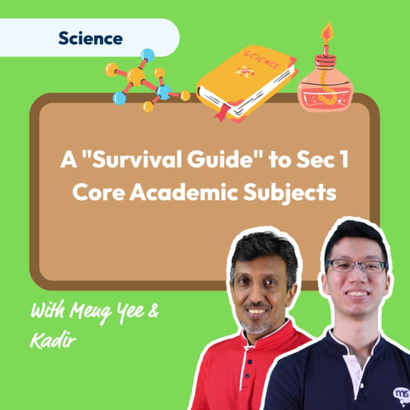 Cover Image for Mind Stretcher "Survival Guide" to Sec 1 Science Info Session | Head of Science Chew Meng Yee