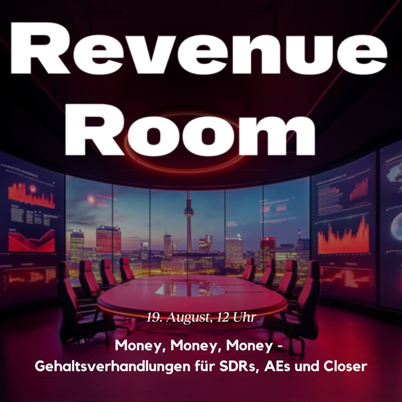 Cover Image for Revenue Room: Money, Money, Money - Gehaltsverhandlungen für SDRs, AEs und Closer